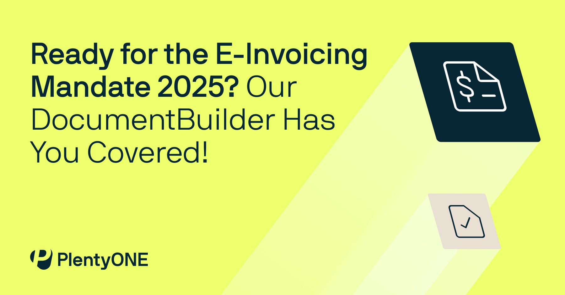 Banner: Ready for the E-Invoicing Mandate 2025? Our DocumentBuilder Has You Covered!