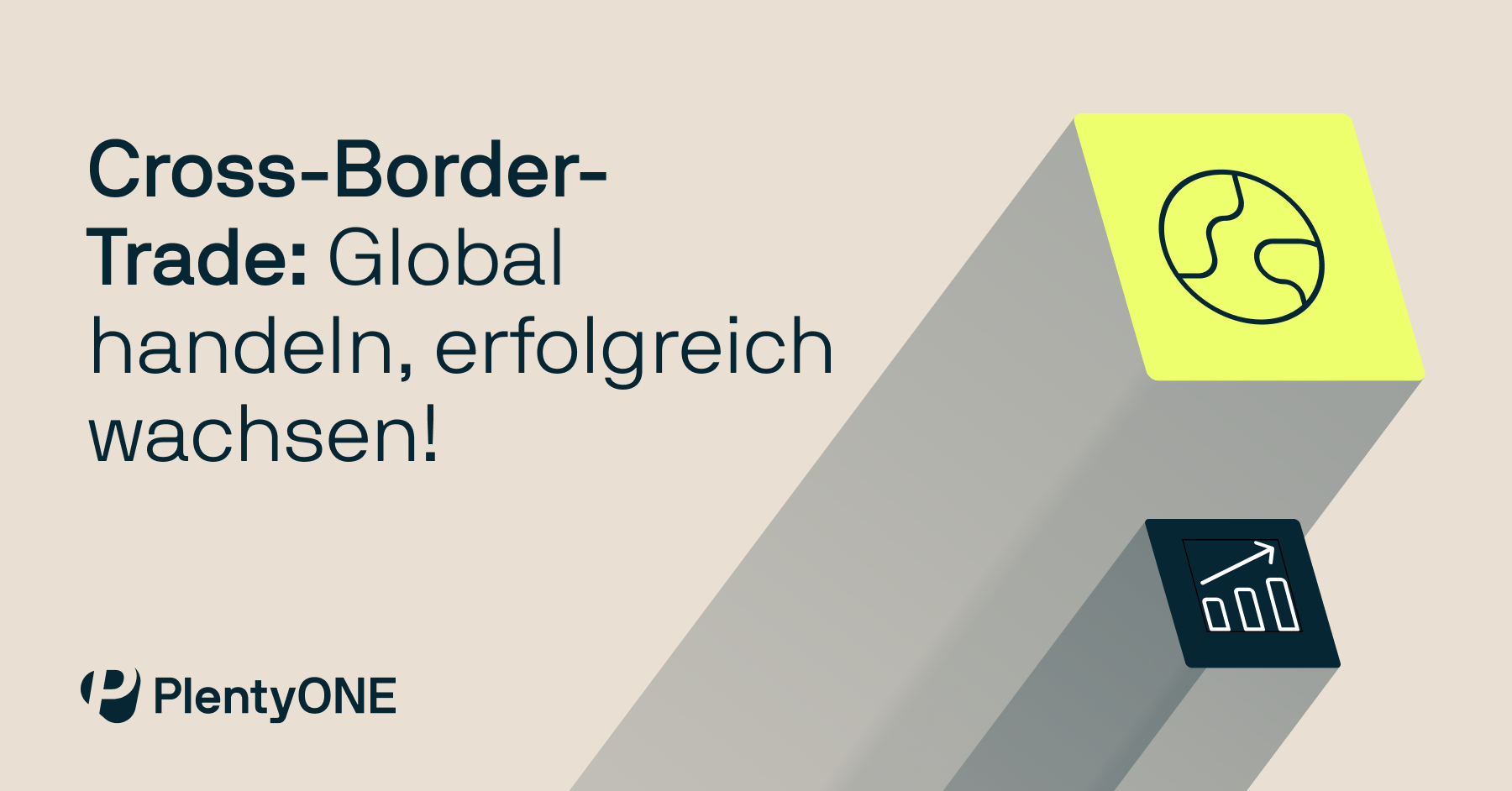 Cross-Border- Trade: Global handeln, erfolgreich wachsen!