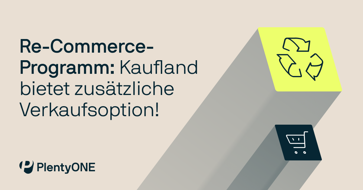 Re-Commerce-Programm: Kaufland bietet zusätzliche Verkaufsoption!