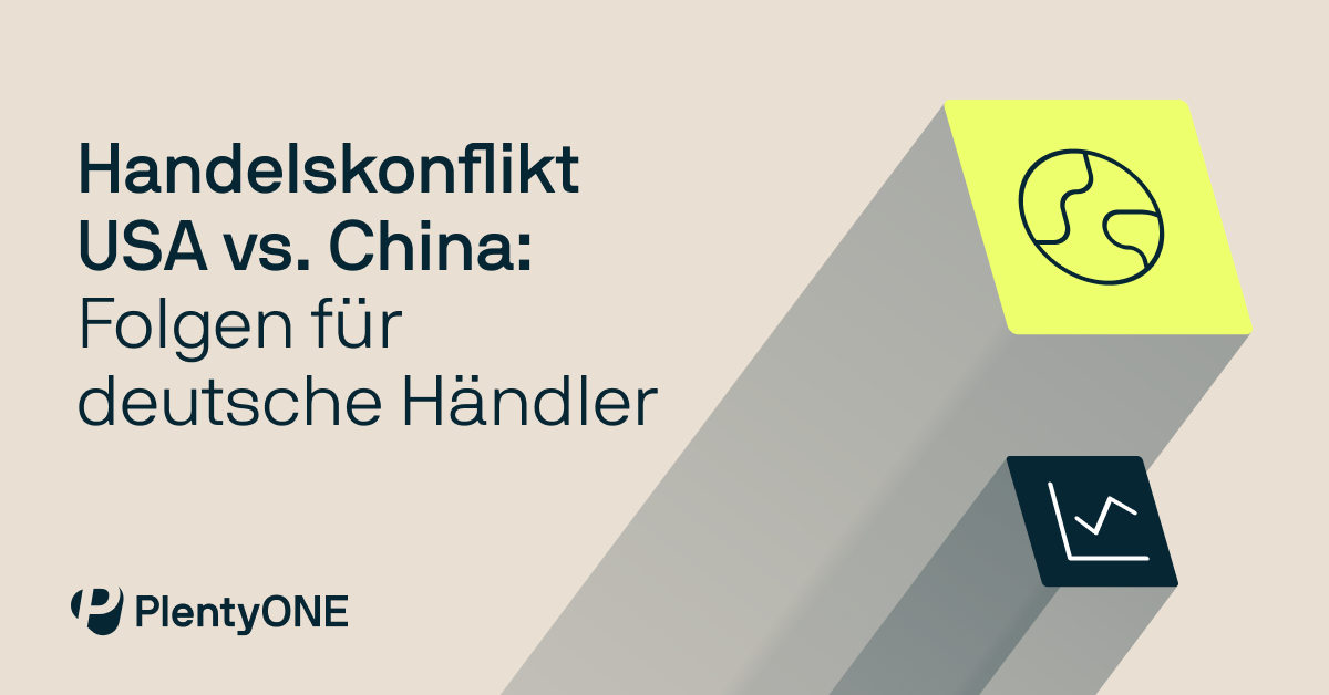 Handelskonflikt USA vs. China: Folgen für deutsche Händler