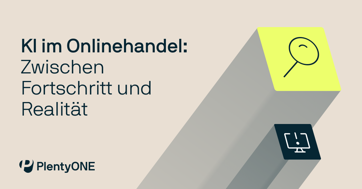 KI im Onlinehandel: Zwischen Fortschritt und Realität