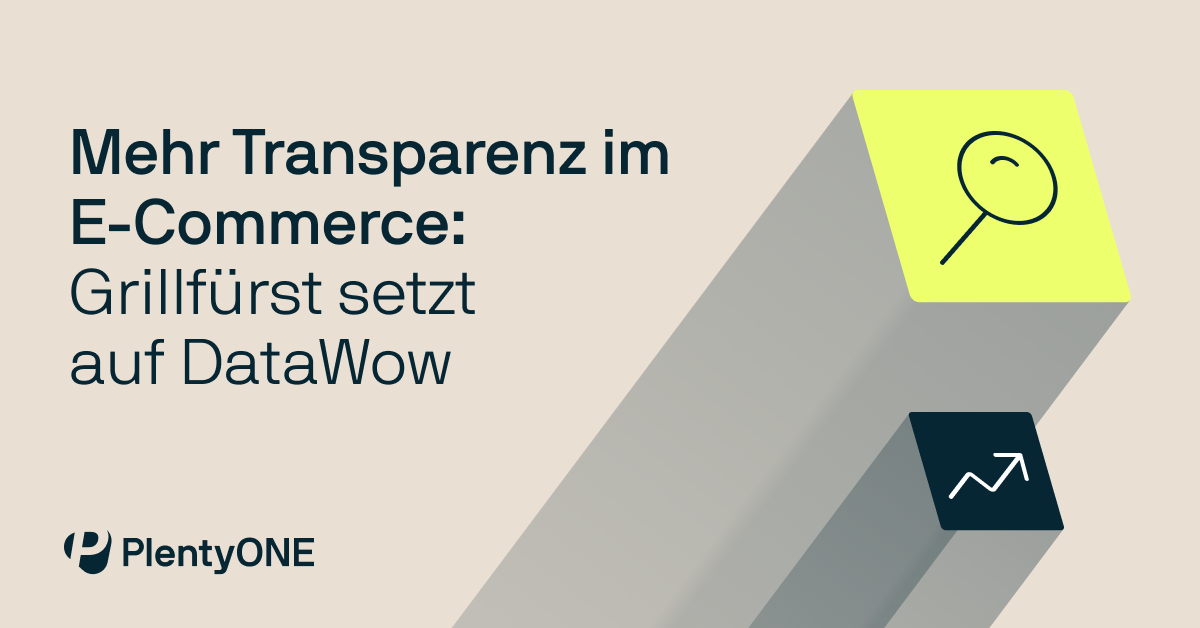 Mehr Transparenz im E-Commerce: Grillfürst setzt auf DataWow
