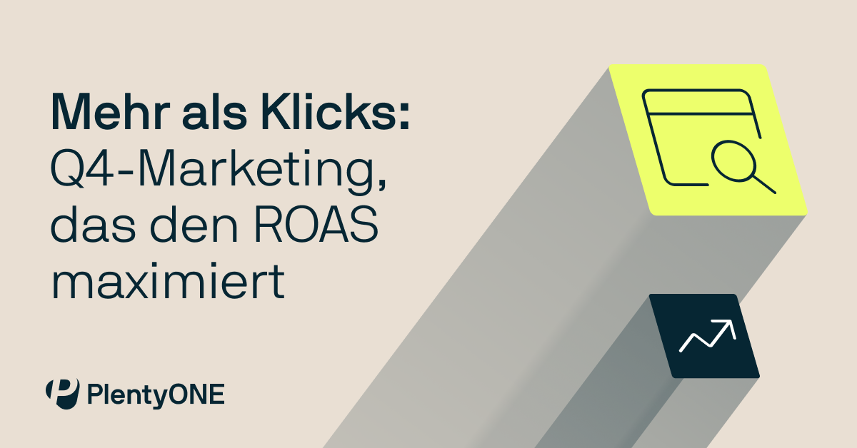 Mehr als Klicks: Q4-Marketing, das den ROAS maximiert
